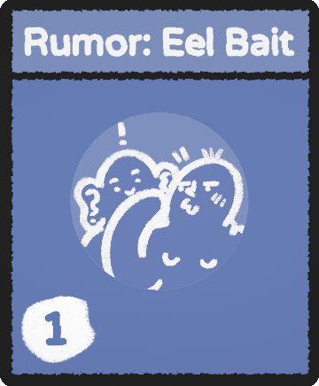 Rumor: Eel Bait card