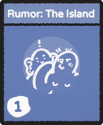 Rumor: The Island card